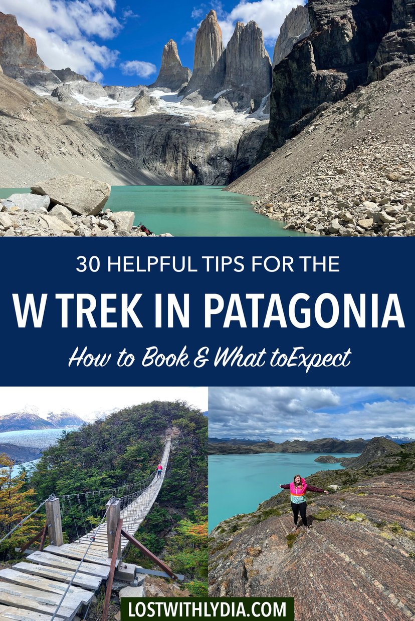 Read all of the best tips for hiking the W Trek in Patagonia! Get advice on booking the W Trek, learn about the trail terrain and more.